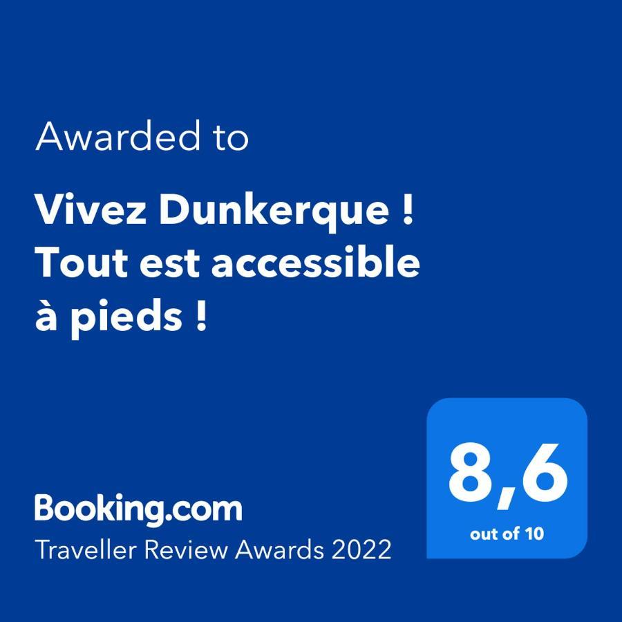 Vivez Dunkerque ! Tout Est Accessible A Pieds ! Duinkerke Buitenkant foto